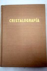 Manual de Cristalografía elemental / Vicente Muedra