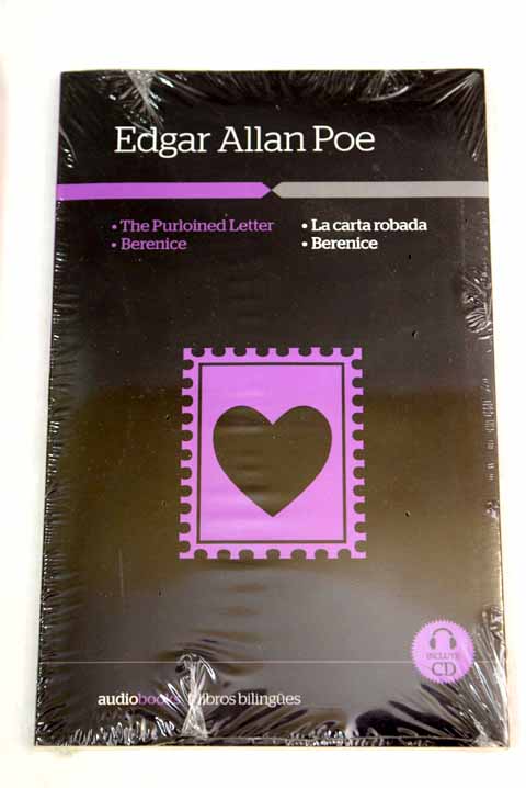 The purloined letter and another short story La carta robada y otro relato / Edgar Allan Poe