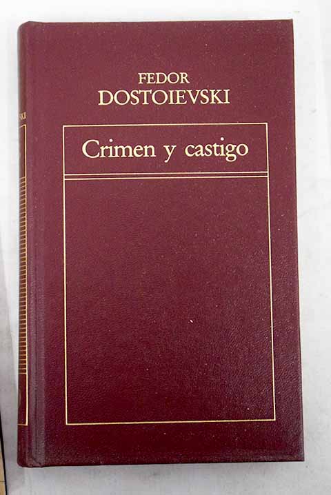 Crimen y castigo II / Fedor Dostoyevski