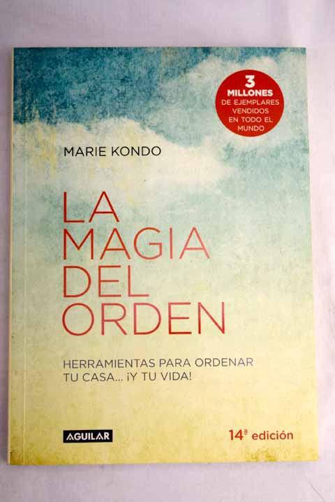 La magia del orden / Marie Kondo