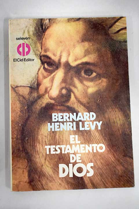 El testamento de Dios / Bernard Henri Lvy