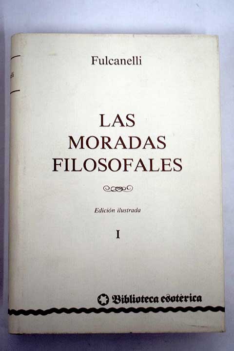 Broma Atrás, atrás, atrás parte antiguo Las moradas filosofales y el simbolismo hermético en sus relaciones con el arte sagrado y el esoterismo de la gran obra, Tomo I - Uniliber.com | Libros y Coleccionismo Broma Atrás, atrás, atrás parte antiguo Las moradas filosofales y el simbolismo hermético en sus relaciones con el arte sagrado y el esoterismo de la gran obra, Tomo I - Uniliber.com | Libros y Coleccionismo