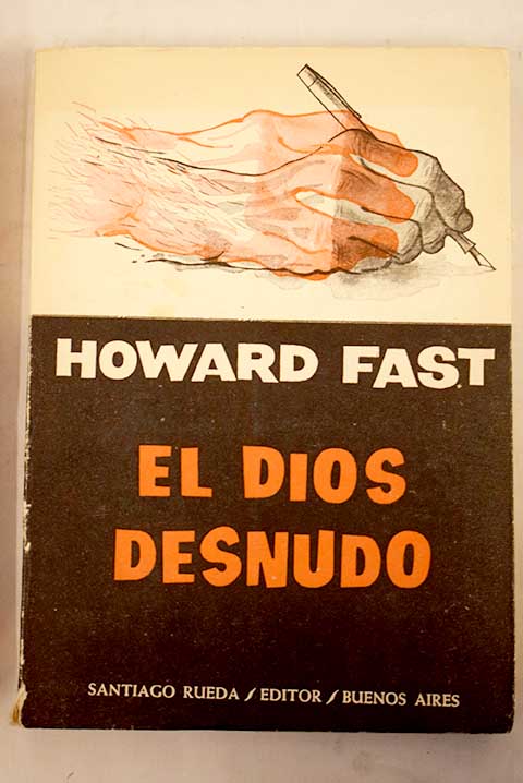 El Dios desnudo / Howard Fast