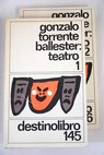 Teatro / Gonzalo Torrente Ballester
