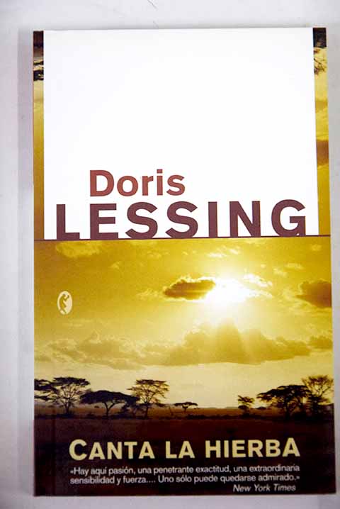 Canta la hierba / Doris Lessing