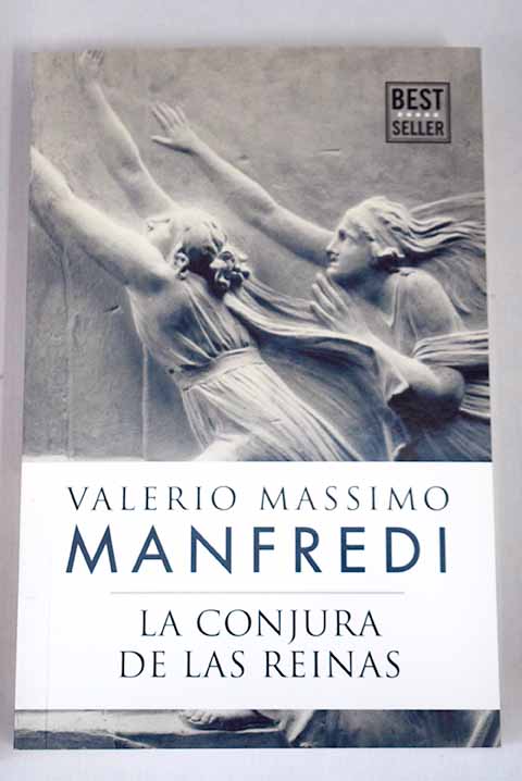 La conjura de las reinas / Valerio Massimo Manfredi