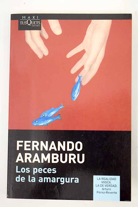 Los peces de la amargura / Fernando Aramburu