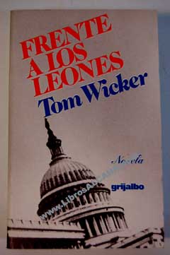 Frente a los leones / Tom Wicker