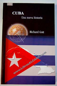 Cuba una nueva historia / Richard Gott
