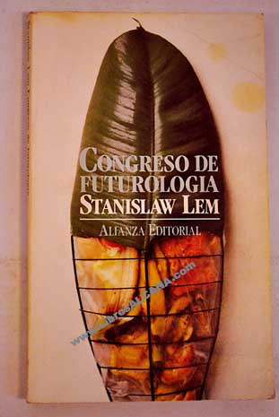 Congreso de futurologa / Stanislaw Lem