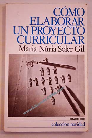 Cómo elaborar un proyecto curricular aplicación práctica a las áreas lingüísticas / Maria Núria Soler Gil