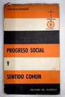 Progreso social y sentido comn / Ivn Vila Echage
