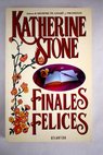 Finales felices / Katherine Stone