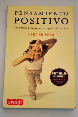 Pensamiento positivo / Vera Peiffer