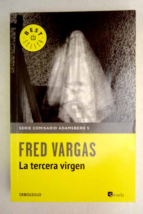 La tercera virgen / Fred Vargas