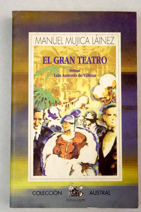 El gran teatro / Manuel Mujica Lainez