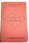 Las lobas de Machecul tomo I / Alejandro Dumas