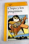 Chipo y los pinguinos / Franz Hohler