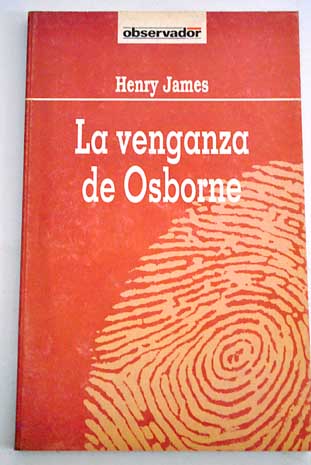 La venganza de Osborne / Henry James