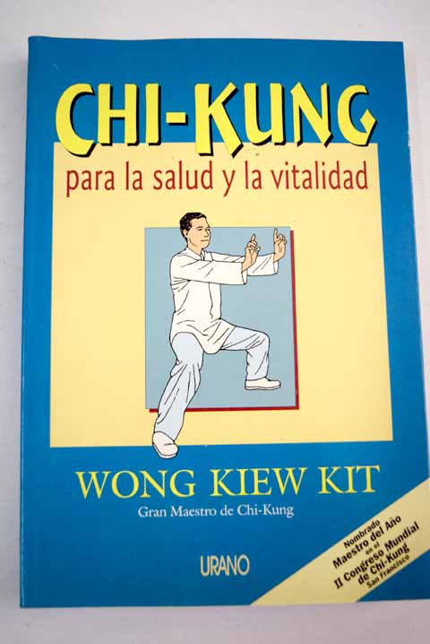 1988591 - Chi-kung para la salud y la vitalidad. Una aproximación práctica al arte de la energía (Wong Kiew Kit) - (Audiolibro Voz Humana)