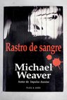 Rastro de sangre / Michael Weaver