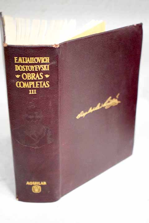 Obras completas tomo III 1879 1881 Los hermanos Karamsovi Diario de un escritor Del Dostoyevski indito / Fedor Dostoyevski