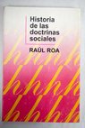 Historia de las doctrinas sociales / Ral Roa