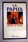 La Papisa / Donna Woolfolk Cross