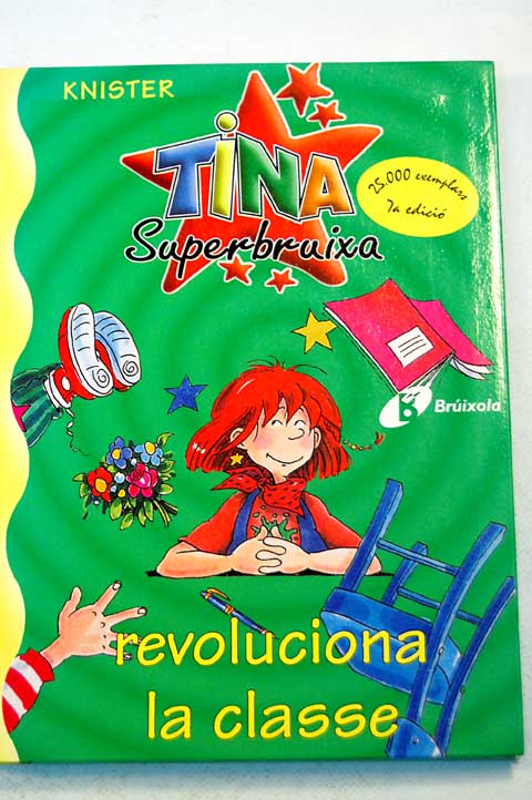 Tina Superbruixa revoluciona la classe / Knister