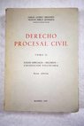 Derecho procesal civil tomo II / Emilio Gmez Orbaneja