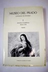 Museo del Prado catlogo de pinturas tomo I Escuela flamenca siglo XVII texto / Matas Daz Padrn