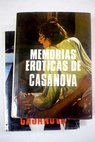 Memorias erticas de Casanova / Giacomo Casanova