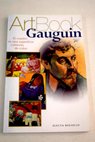 Gauguin un cuadro es una superficie cubierta de color / Paul Gauguin