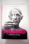 Picasso an intime portrait / Jaime Sabartés
