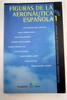 Figuras de la aeronáutica española 1