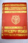 Amadeo I La Primera Repblica / Benito Prez Galds