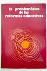 La problemática de las reformas educativas / Jacques Bousquet