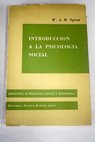 Introducción a la Psicologia Social / W J H Sprott