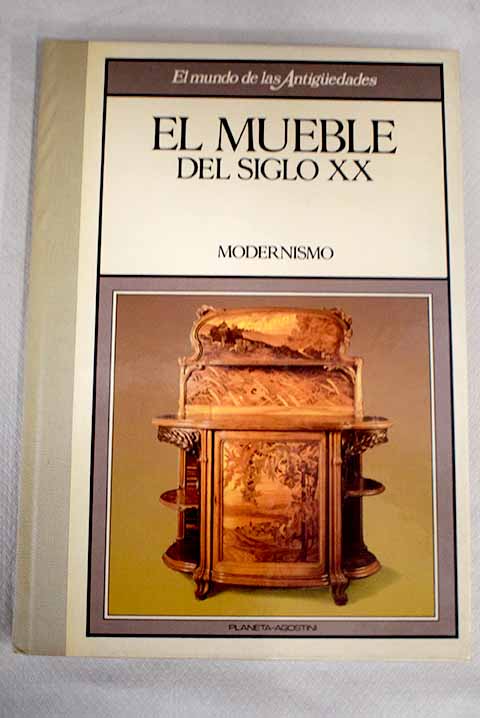 El mueble del siglo XX. Modernismo - Uniliber.com | Libros y Coleccionismo