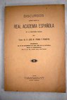 Discursos leídos ante la Real Academia Española en la recepción pública celebrada el 20 de Diciembre de 1939 / José María Pemán