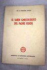 El saber ginecológico del padre Feijóo / Enrique Junceda Avello