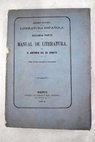 Resúmen histórico de la literatura española segunda parte del Manual de literatura / Antonio Gil y Zárate
