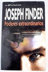 Poderes extraordinarios / Joseph Finder