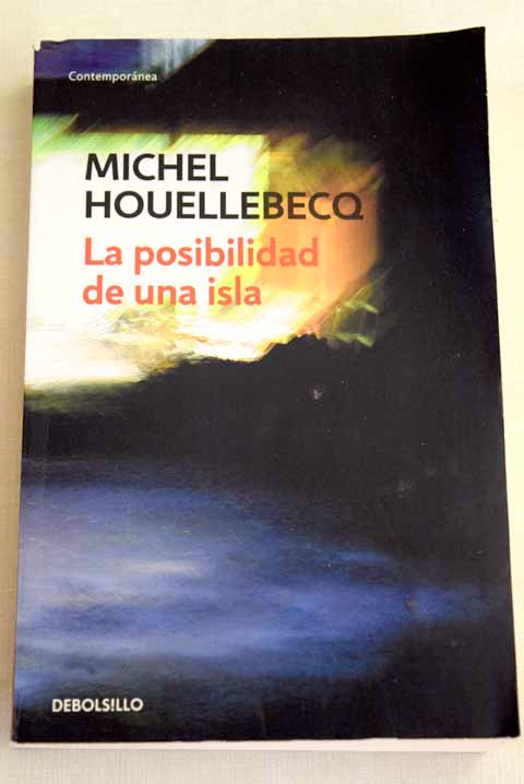 La posibilidad de una isla / Michel Houellebecq