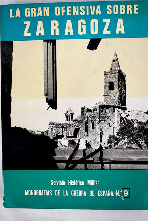 La gran ofensiva sobre Zaragoza Libros y Coleccionismo