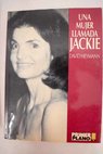 Una mujer llamada Jackie / C David Heymann