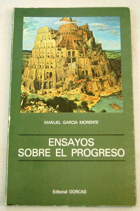 Ensayos sobre el progreso / Manuel Garca Morente