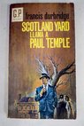 Scotland Yard llama a Paul Temple / Francis Durbridge