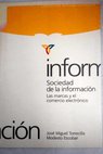 Sociedad de la información las marcas y el comercio electrónico / José Miguel Torrecilla