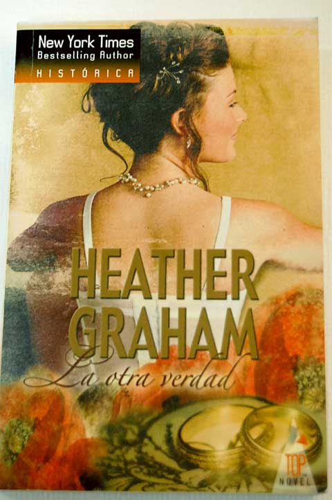 La otra verdad / Heather Graham